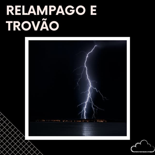 Relampago e Trovão - Sons De Trovão