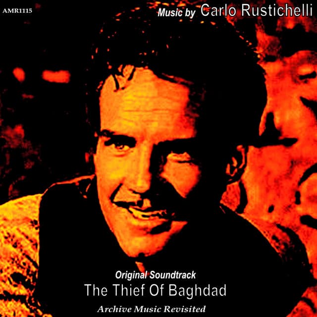 The Thief of Bagdad: Original Motion Picture Soundtrack - Carlo Rustichelli