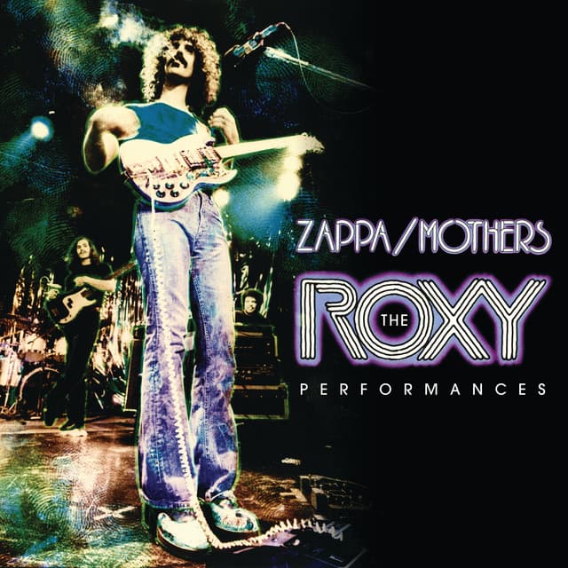 The Roxy Performances - Frank Zappa