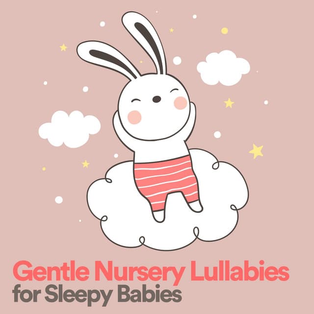 Gentle Nursery Lullabies for Sleepy Babies - Baby Lullaby & Baby Lullaby