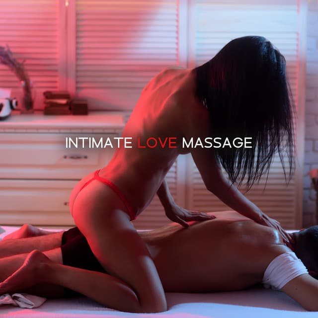 Intimate Love Massage: Tantra Massage Experience, Love Making Sounds - Erotic Music Zone