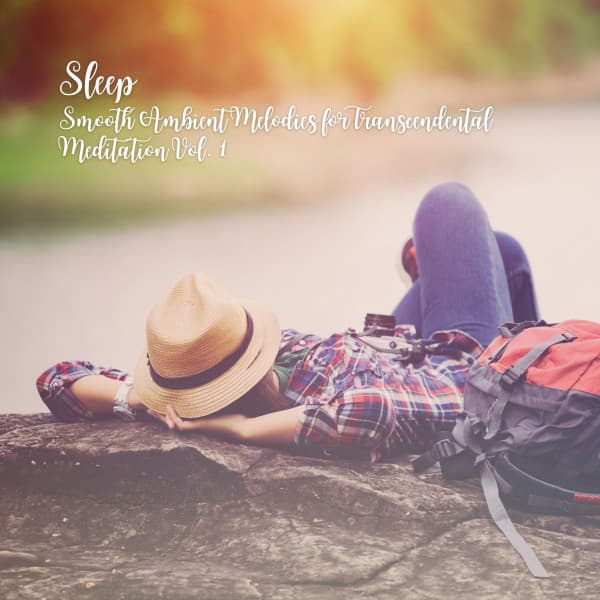 Sleep: Smooth Ambient Melodies for Transcendental Meditation Vol. 1 - Baby Sleep Baby Sounds