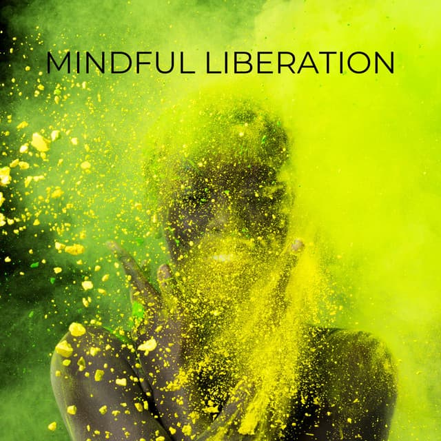 Mindful Liberation: Unlocking Inner Peace and Freedom Through Music - Healing Meditation Zone