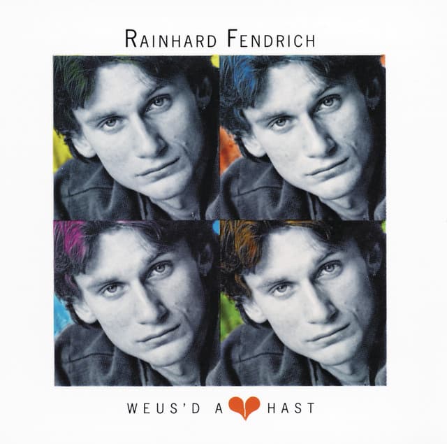 Weus D A Herz Hast - Rainhard Fendrich