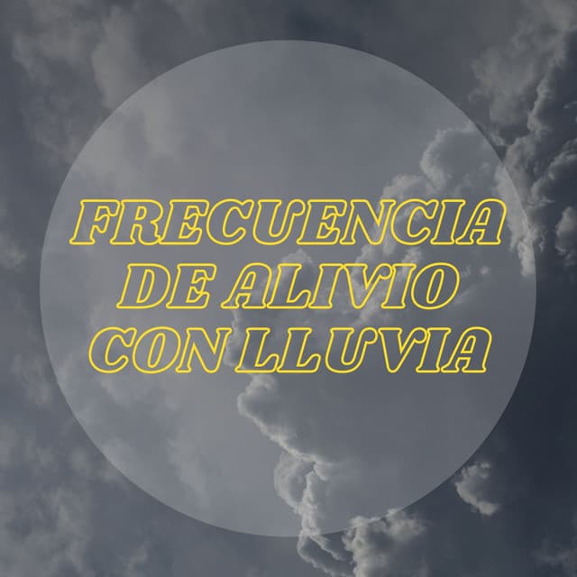 Frecuencia De Alivio Con Lluvia - Maravilla de lluvia