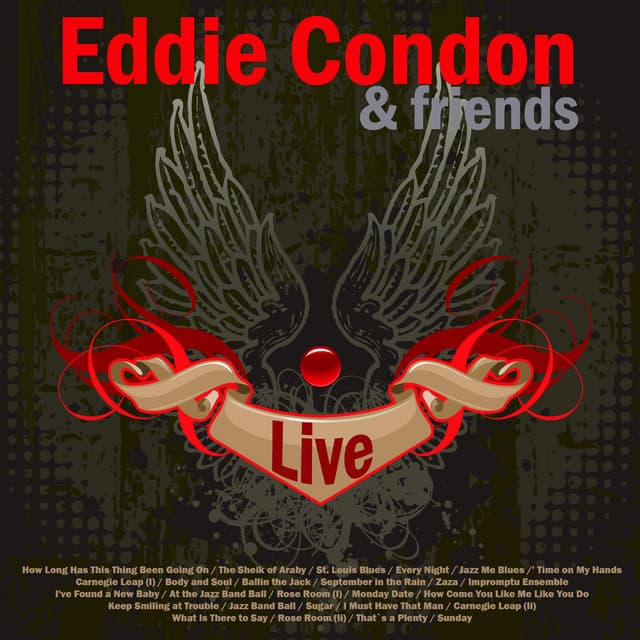 Eddie Condon and Friends - Eddie Condon