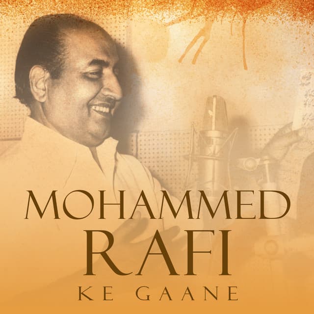 Mohammed Rafi Ke Gaane - Mohammed Rafi