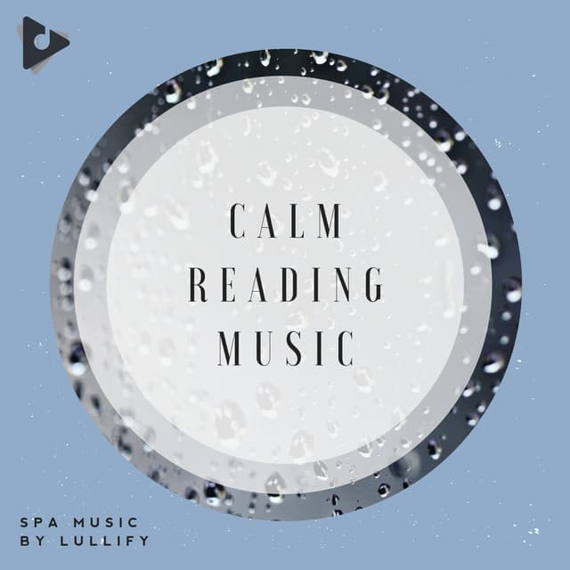 Calm Reading Music - Spa Music by Lullify