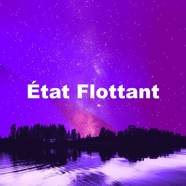 État Flottant - Musique pour Bébé