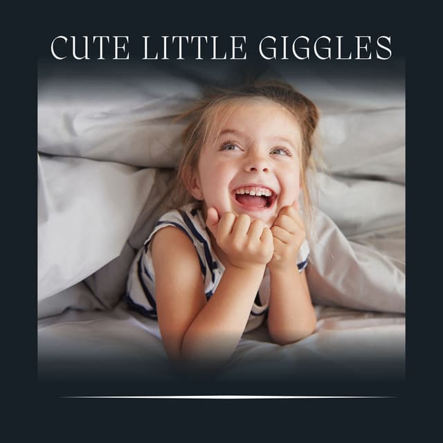 Cute Little Giggles - Music Box Tunes