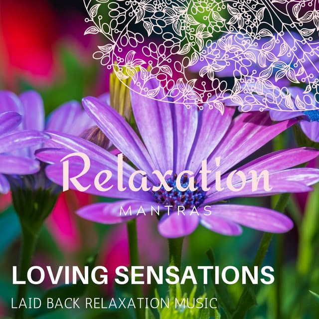 Loving Sensations - Laid Back Relaxation Music - Massage Tribe