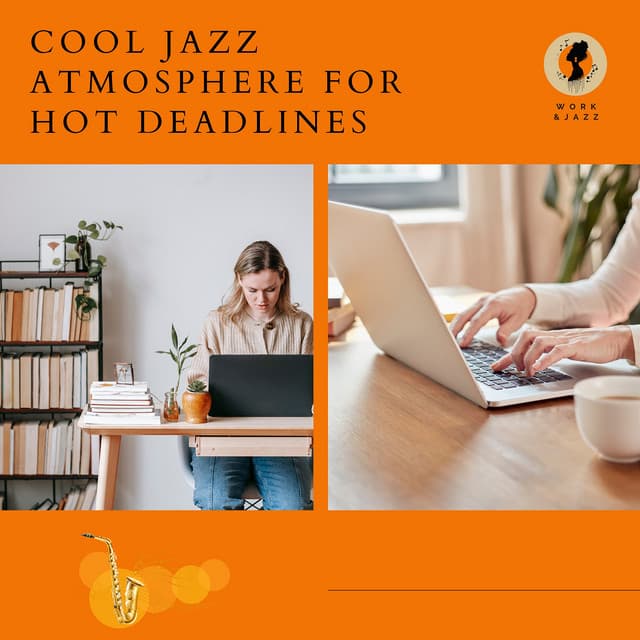 Cool Jazz Atmosphere for Hot Deadlines - Work & Jazz