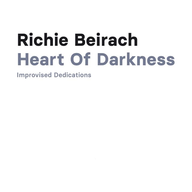 Hearts of Darkness - Richard Beirach