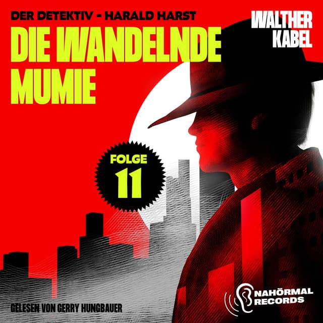 Die wandelnde Mumie - Der Detektiv-Harald Harst