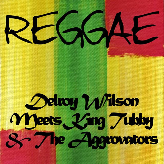 Delroy Wilson Meets King Tubby & The Aggrovators - Delroy Wilson