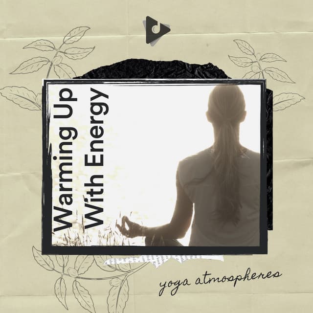 Warming Up With Energy - Namaste Yoga