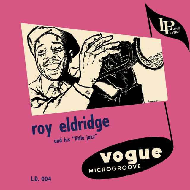 Roy Eldridge and His Little Jazz - Roy Eldridge