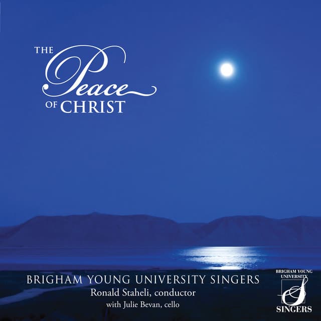 The Peace of Christ - BYU Singers