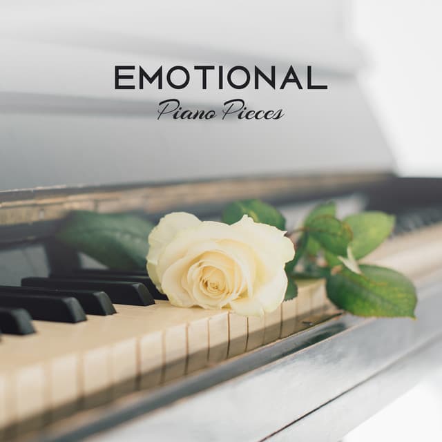 Emotional Piano Pieces: Sad Instrumental Background Music - Piano Music Collection