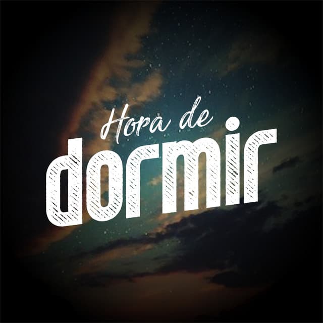 Hora de Dormir - Música Relajante