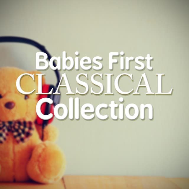 First Baby Classical Collection