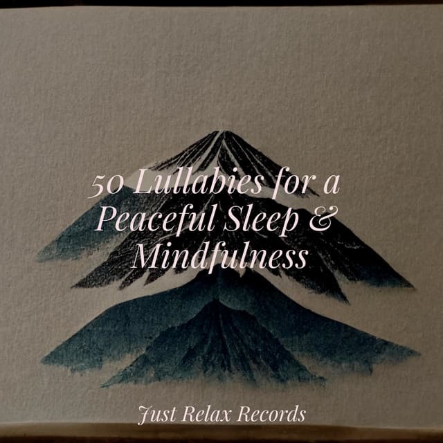 50 Lullabies for a Peaceful Sleep & Mindfulness - Nature Sounds Nature Music
