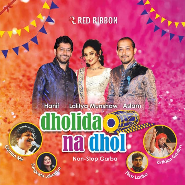 Dholida Na Dhol - Lalitya Munshaw