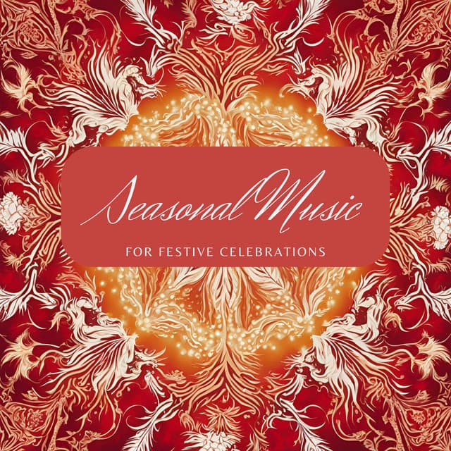 Seasonal Music for Festive Celebrations - Christmas Music Background
