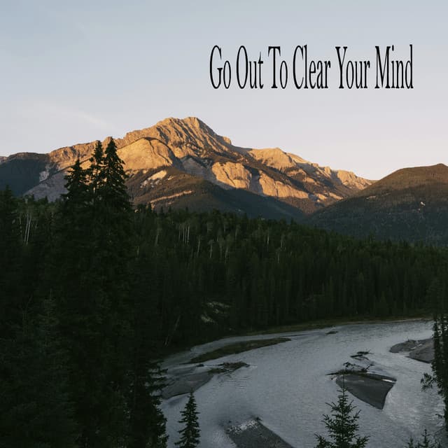 Go Out To Clear Your Mind - Sleeping Music