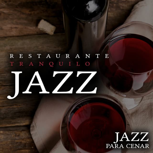 Restaurante Tranquilo Jazz - Jazz para Cenar
