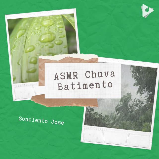 ASMR Chuva Batimento - Sonolento Jose