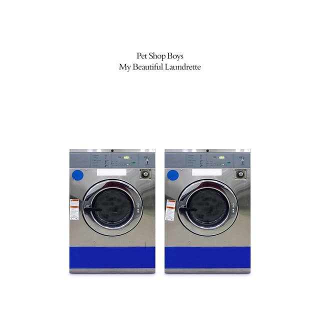 My Beautiful Laundrette - Pet Shop Boys