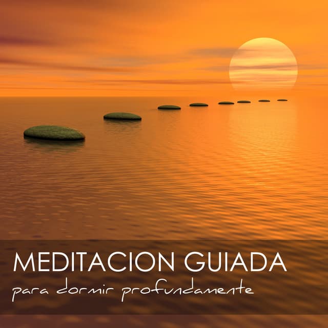 Meditacion Guiada para Dormir Profundamente - Meditaciones para Ser Feliz y Controlar la Ansiedad - Meditación Maestro