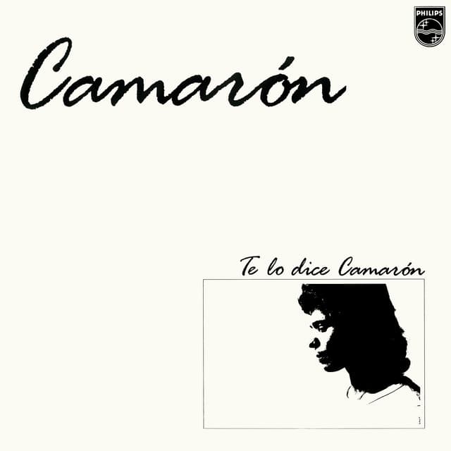 Te Lo Dice Camarón - Camaron De La Isla