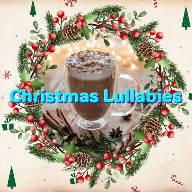 Timeless Christmas Melodies for Family Moments - Christmas Lullabies