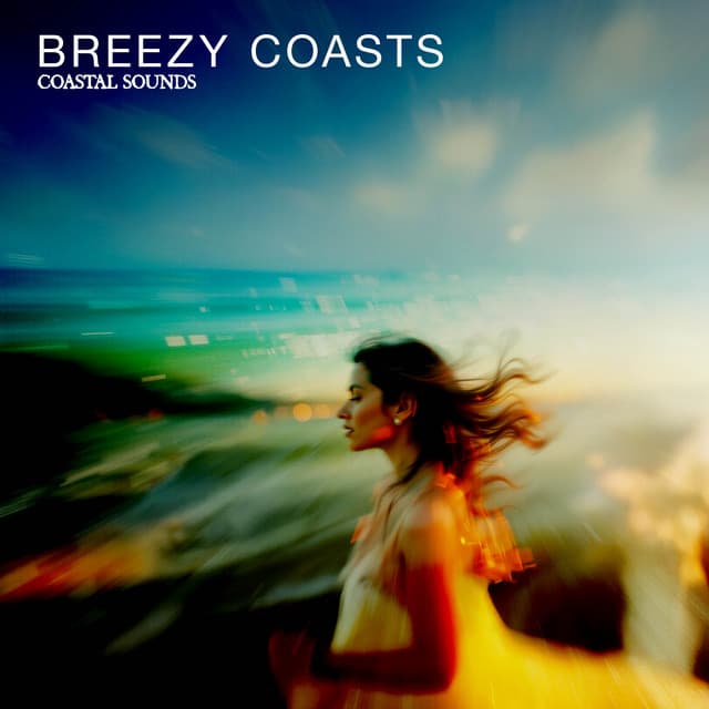 Breezy Coasts - Coastal Sounds