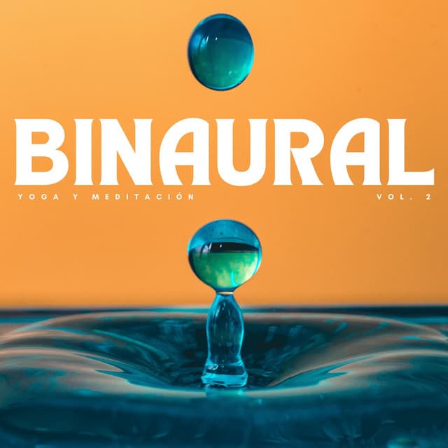 Binaural: Yoga Y Meditación Vol. 2 - Paz Interior