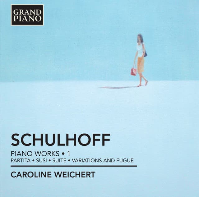 Schulhoff: Piano Works, Vol. 1 - Erwin Schulhoff
