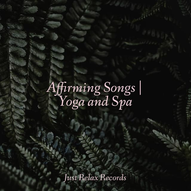 Affirming Songs | Yoga and Spa - Study Hard