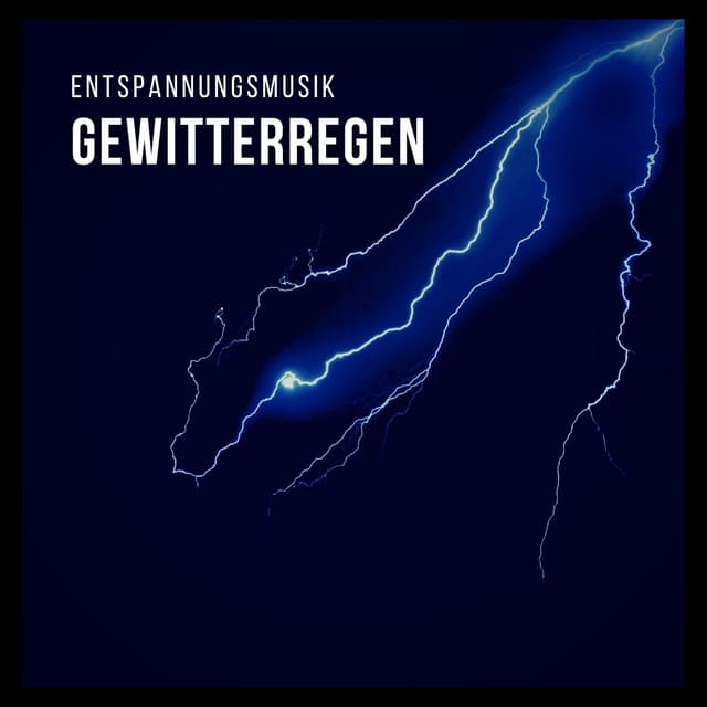 Entspannungsmusik: Gewitterregen - Entspannungsmusik Oase