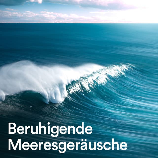 Beruhigende Meeresgeräusche - Entspannungsmusik Meer
