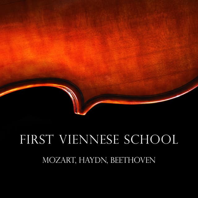 "First Viennese School" - Mozart, Haydn & Beethoven - Wolfgang Amadeus Mozart