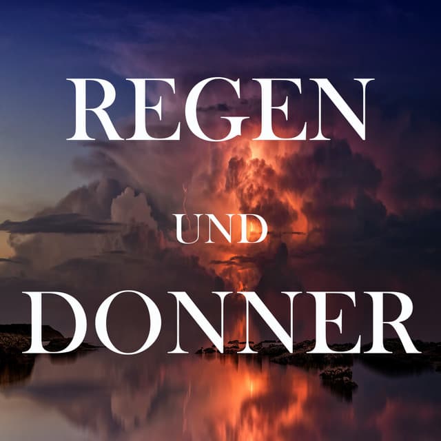 Regen und Donner - Schlafmusik