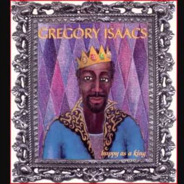 Happy as a King - Gregory Isaacs