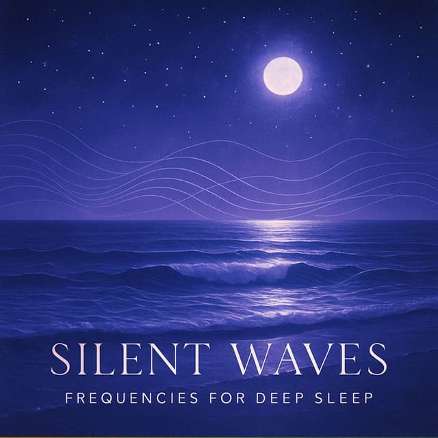 Silent Waves: Frequencies for Deep Sleep - The Healing Frequency