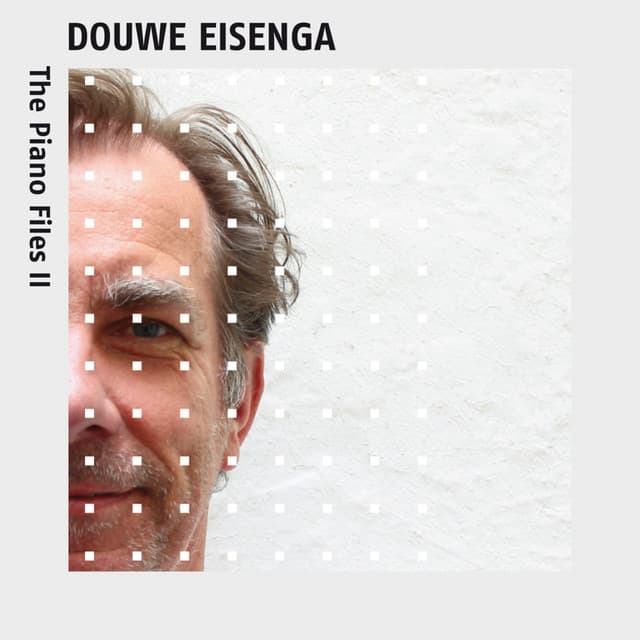 The Piano Files II - Douwe Eisenga