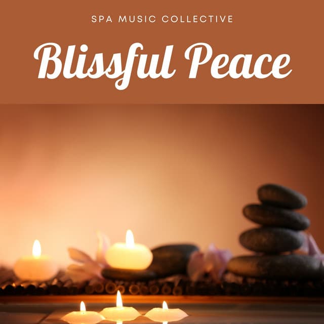 Blissful Peace: Soothing Massage Music - Spa Music Collective