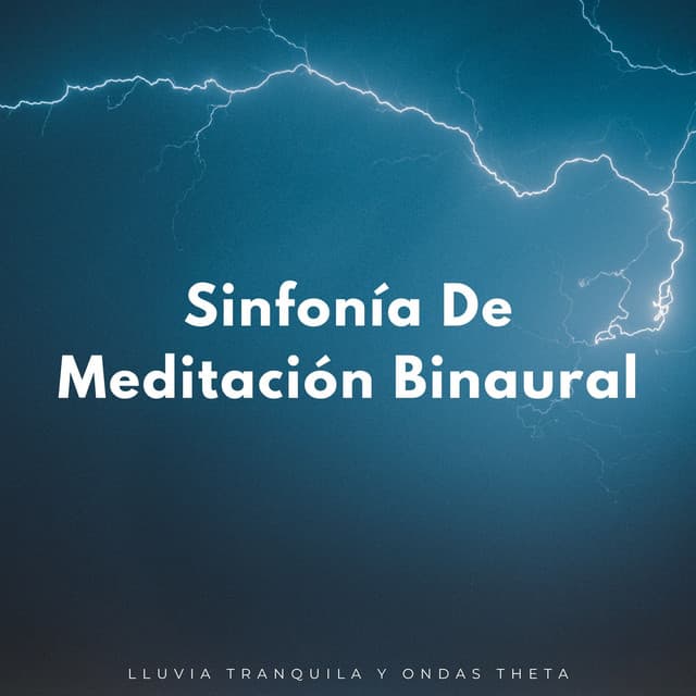 Sinfonía De Meditación Binaural: Lluvia Tranquila Y Ondas Theta - Armonía de Reiki
