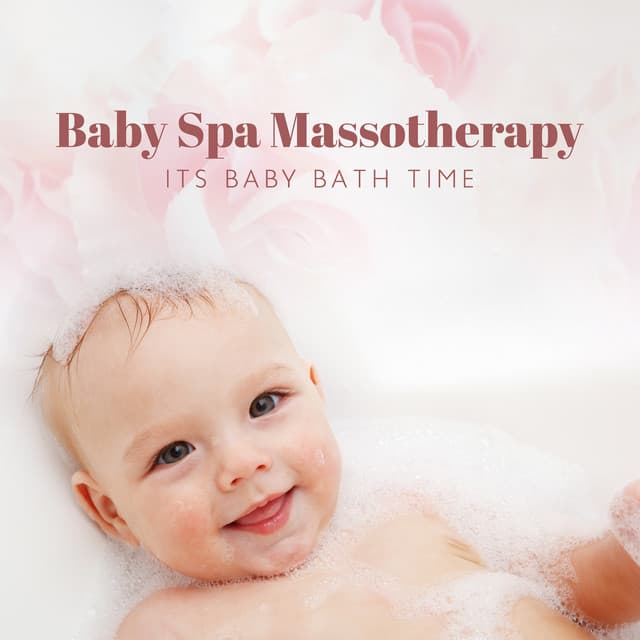 Baby Spa Massotherapy: Its Baby Bath Time - Tranquility Spa Universe
