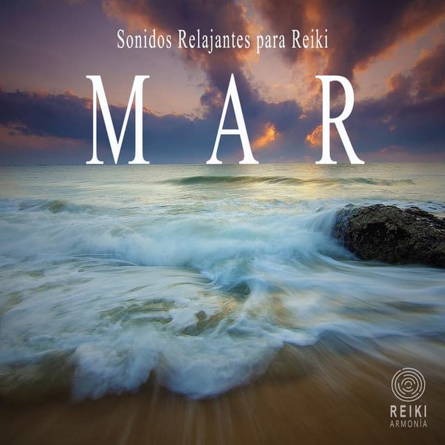 Sonidos Relajantes para Reiki: Mar - Reiki Armonía